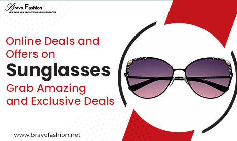 Online Deals and Offers on Sunglasses - Grab Amazing and Exclusive Deals